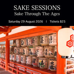 SYD 1:30pm Sake Sessions - Sake Through The Ages - Sat 29 August 2026